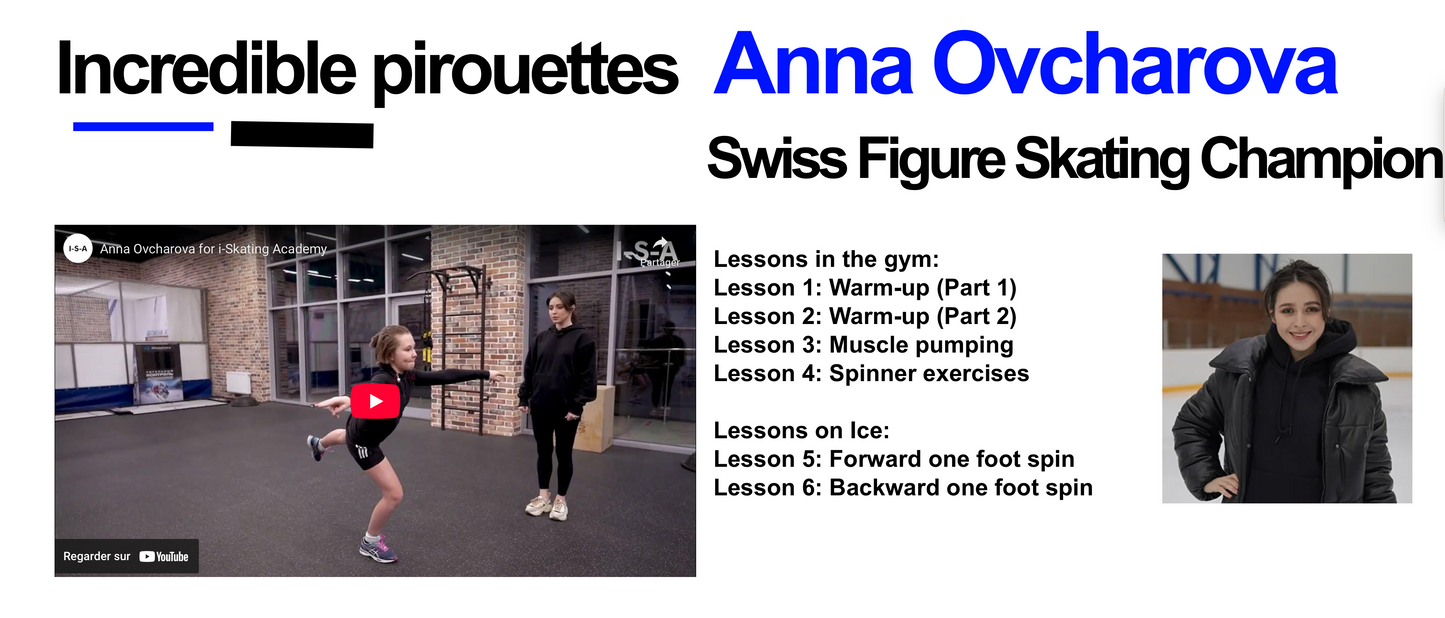 Ice Skating Course: Incredible pirouettes: Coach - Anna Ovcharova - Swiss Figure Skating Champion - 12 months access (English language)